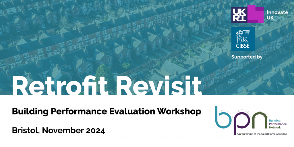 Retrofit Revisit: Building Performance Evaluation Workshop – Bristol
