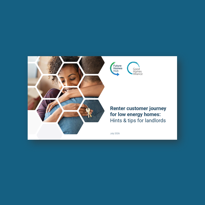 GHA and Future Homes Hub publish practical guidance to support renters in low energy homes